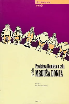 Predstava Hamleta u selu Mrduša Donja