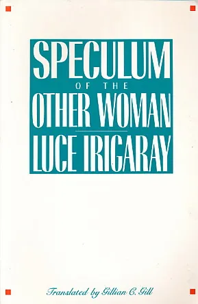 Speculum of the Other Woman