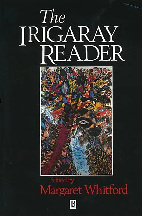 The Irigaray Reader