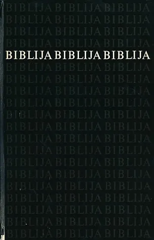 Biblija - Stari i Novi zavjet