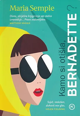 Kamo si otišla, Bernadette