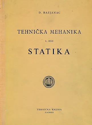 Tehnička mehanika I. dio: Statika