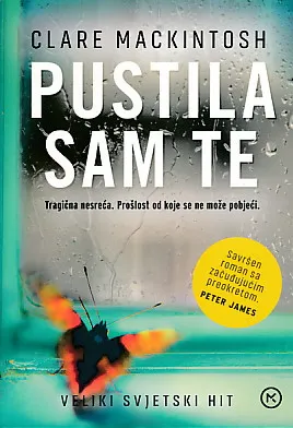 Pustila sam te