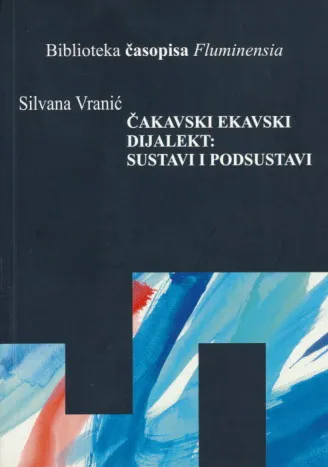 Čakavski ekavski dijalekt: Sustavi i podsustavi