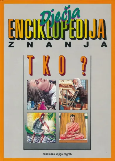 Dječja enciklopedija znanja - Tko?