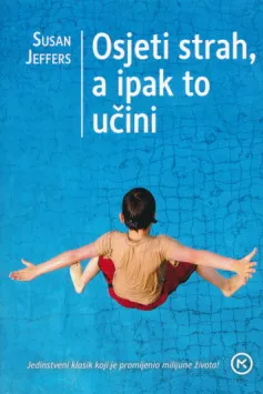 Osjeti strah, a ipak to učini