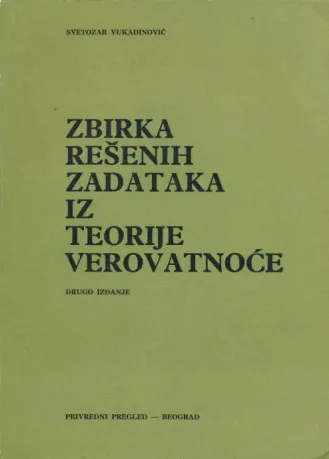 Zbirka rešenih zadataka iz teorije verovatnoće