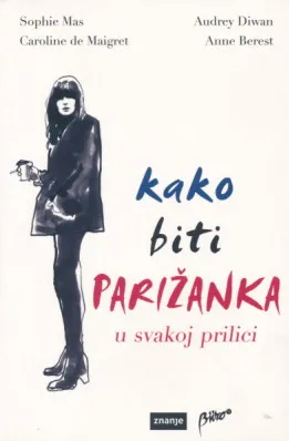 Kako biti Parižanka u svakoj prilici
