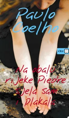 Na obalu rijeka Piedre sjela sam i plakala