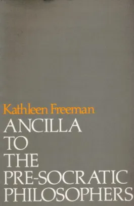 Ancilla to the Pre-Socratic Philosophers