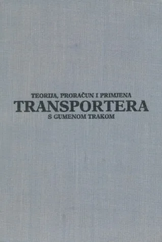 Teorija, proračun i primjena transportera s gum