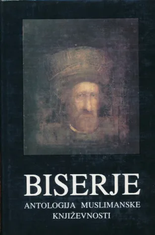 Biserje: Antologija muslimanske književnosti