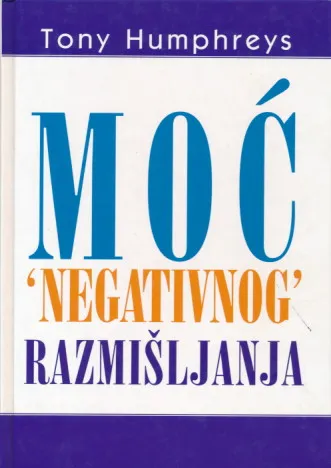 Moć negativnog razmišljanja