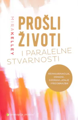 Prošli životi i paralelne stvarnosti