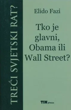 Tko je glavni, Obama ili Wall Street