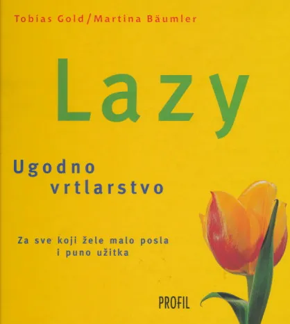 Lazy: Ugodno vrtlarstvo