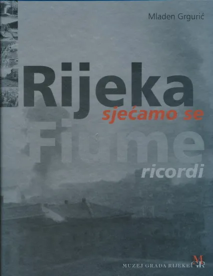 Rijeka - Sjećamo se
