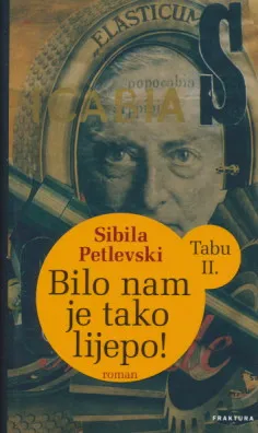 Bilo nam je tako lijepo (Tabu II.)