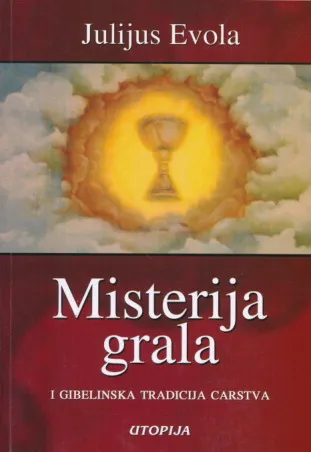 Misterija grala i Gibelinska tradicija carstva