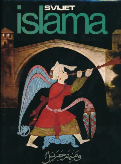 Svijet islama: Vjera, narodi, kultura