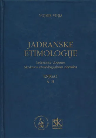 Jadranske etimologije, knjiga I. A-H