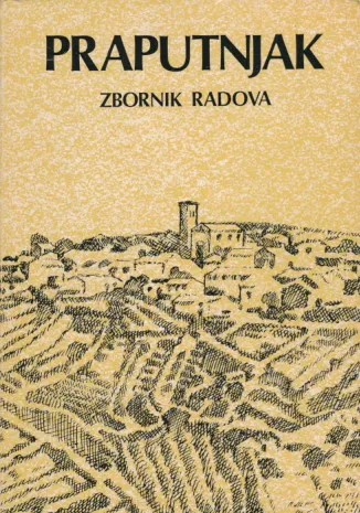 Praputnjak: Zbornik radova