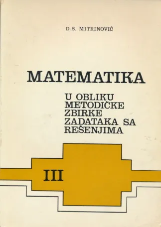 Matematiku u obliku metodičke zbirke zadataka III