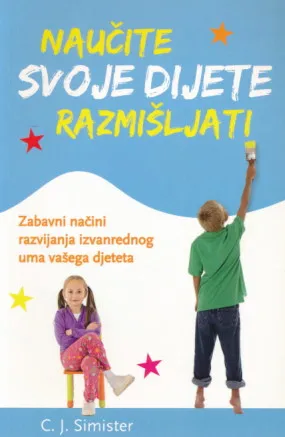 Naučite svoje dijete razmišljati