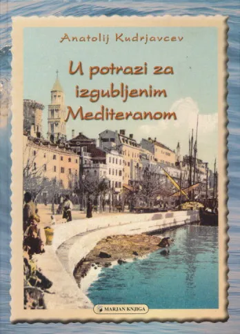 U potrazi za izgubljenim Mediteranom