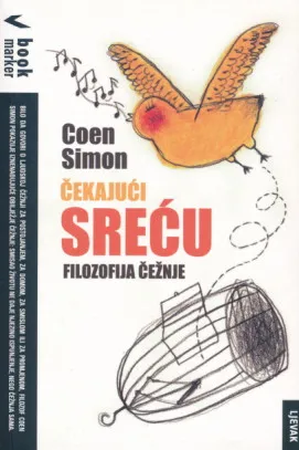 Čekajući sreću: Filozofija čežnje