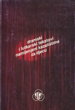Dramski i lutkarski tekstovi za dječja kazališta