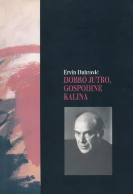 Dobro jutro, gospodine Kalina