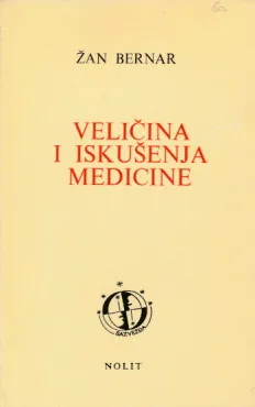 Veličina i iskušenja medicine