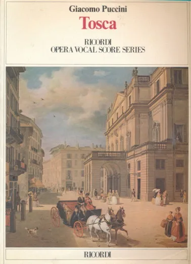 Tosca: Opera in three acts