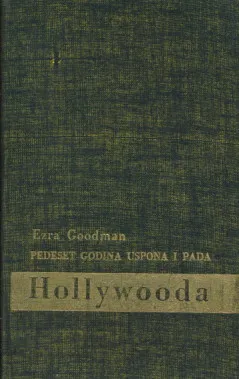 50 godina uspona i pada Hollywooda