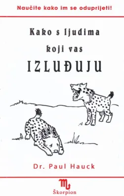 Kako s ljudima koji vas izluđuju