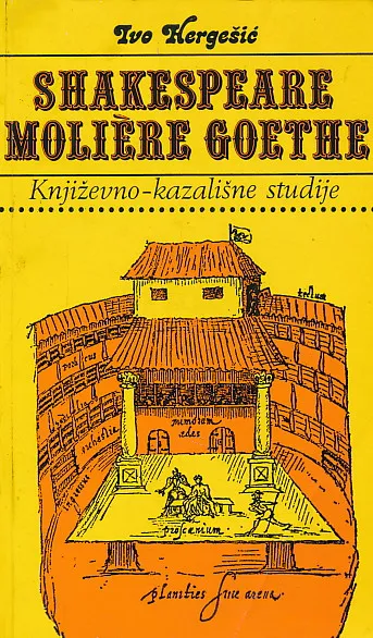 Shakespeare, Moliere, Goethe