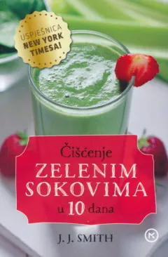 Čišćenje zelenim sokovima u 10 dana