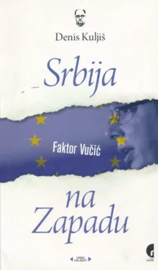 Srbija na Zapadu - faktor Vučić
