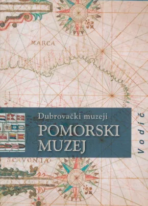 Dubrovački muzeji: Pomorski muzej (vodič)