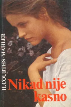 Nikad nije kasno