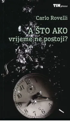 A što ako vrijeme ne postoji