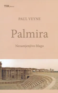 Palmira: Nezamjenjivo blago