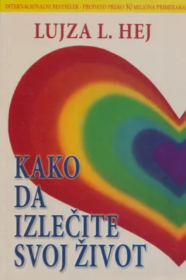 Kako da izlečite svoj život