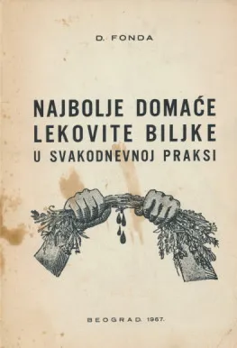 Najbolje domaće lekovite biljke u svakodnevnoj praksi