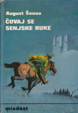 Čuvaj se senjske ruke
