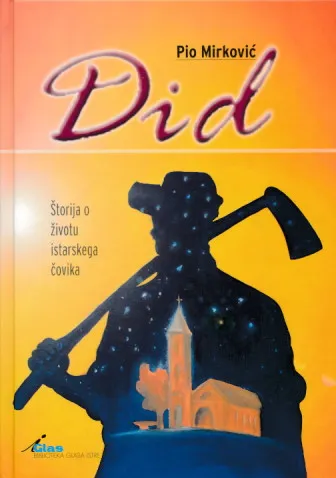 Did: Štorija o životu istarskega čovika