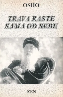 Trava raste sama od sebe (zen)