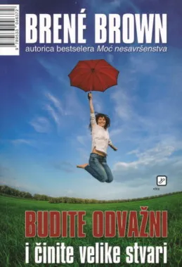 Budite odvažni i činite velike stvari