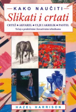 Kako naučiti slikati i crtati